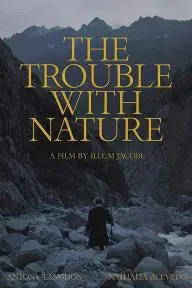 The Trouble with Nature_peliplat
