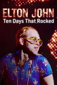 Elton John: Ten Days That Rocked_peliplat