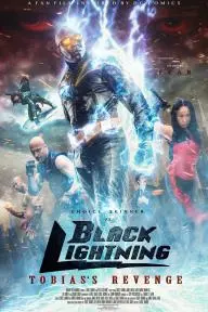 Black Lightning: Tobias's Revenge_peliplat