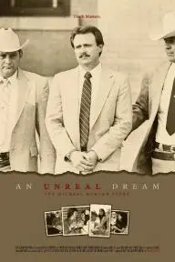 An Unreal Dream: The Michael Morton Story_peliplat