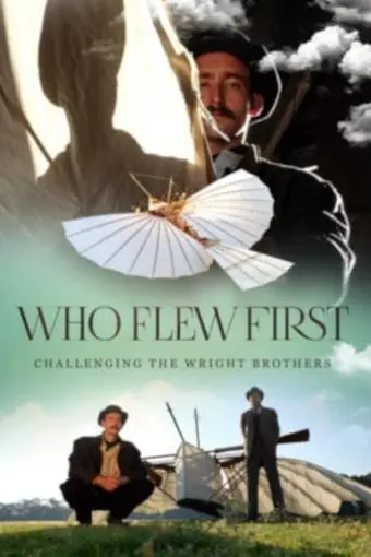 Who Flew First: Challenging the Wright Brothers_peliplat