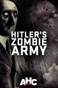 Supernatural Nazis: Hitler's Zombie Army_peliplat