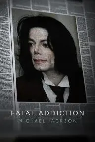 Fatal Addiction: Michael Jackson_peliplat