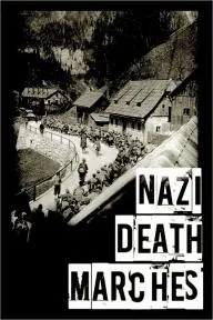 Nazi Death Marches: 1944 - 1945_peliplat