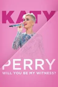Katy Perry: Will You Be My Witness?_peliplat