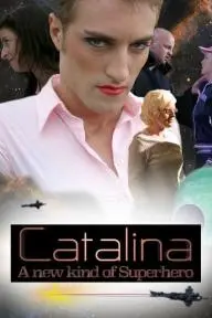 Catalina: A New Kind of Superhero_peliplat