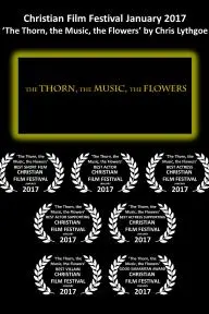 The Thorn, the Music, the Flowers_peliplat