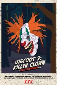 Bigfoot 3: Killer Clown_peliplat