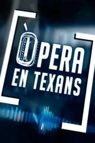 Òpera en texans_peliplat