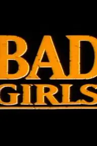 Bad Girls_peliplat