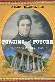Forging the Future: The Baker Family Legacy_peliplat