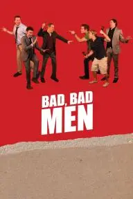 Bad, Bad Men_peliplat