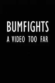 Bumfights: A Video Too Far_peliplat