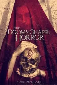 The Dooms Chapel Horror_peliplat