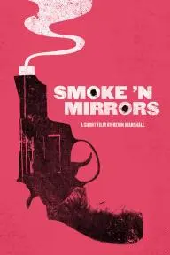Smoke 'N Mirrors_peliplat
