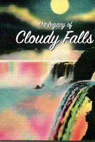 The Legacy of Cloudy Falls_peliplat