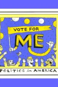 Vote for Me: Politics in America_peliplat