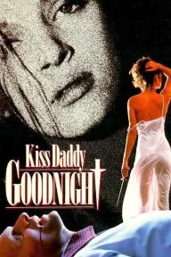 Kiss Daddy Goodnight_peliplat