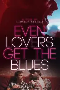 Even Lovers Get the Blues_peliplat