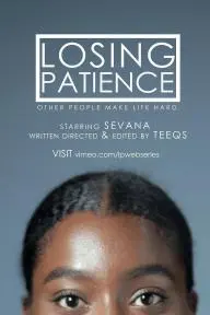 Losing Patience_peliplat