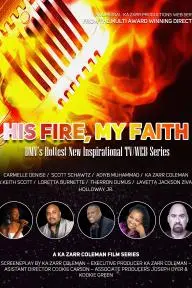 His Fire, My Faith_peliplat