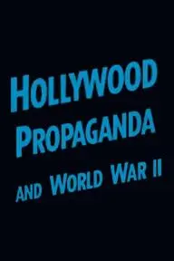 Hollywood Propaganda and World War II_peliplat