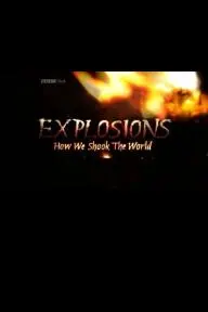 Explosions: How We Shook the World_peliplat