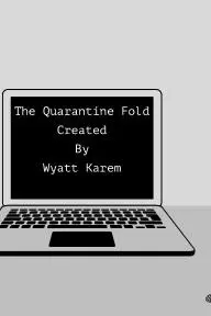 The Quarantine Fold_peliplat