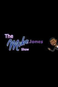 The Mike Jones Show_peliplat