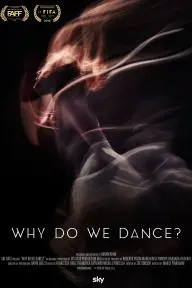 Why Do We Dance?_peliplat