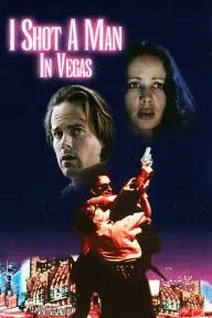 I Shot a Man in Vegas_peliplat