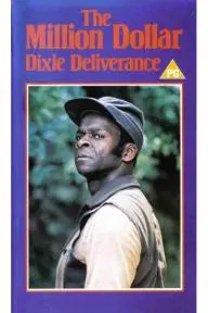 The Million Dollar Dixie Deliverance_peliplat