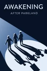 Awakening: After Parkland_peliplat