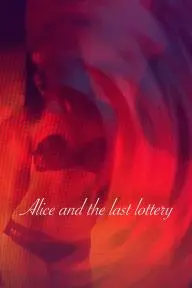 Alice and the Last Lottery_peliplat