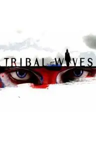 Tribal Wives_peliplat