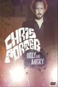 Chris Porter: Ugly and Angry_peliplat