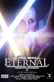 Eternal: A Star Wars Fan Film_peliplat