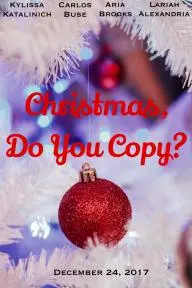 Christmas, Do You Copy?_peliplat