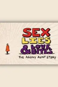 Sex, Lies & Love Bites: The Agony Aunt Story_peliplat
