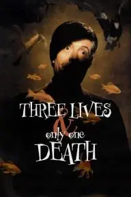 Three Lives and Only One Death_peliplat