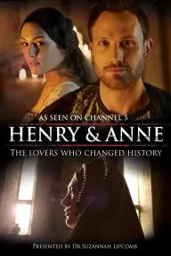 Henry and Anne: The Lovers Who Changed History_peliplat