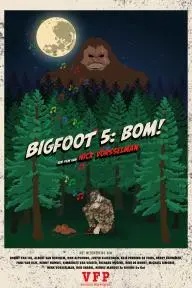 Bigfoot 5: Bom!_peliplat