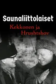 Saunaliittolaiset Kekkonen ja Hrushtshov_peliplat