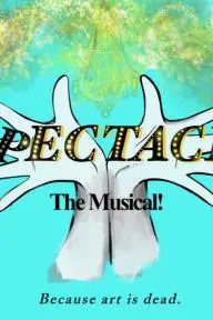 Spectacle: The Musical!_peliplat