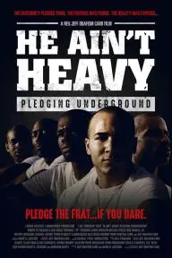He Ain't Heavy: Pledging Underground_peliplat