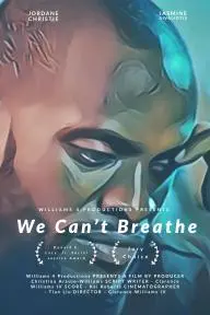 We Can't Breathe_peliplat
