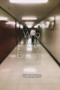 Who We Became_peliplat
