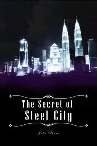 The Secret of Steel City_peliplat