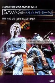 Savage Garden: Superstars and Cannonballs: Live and on Tour in Australia_peliplat