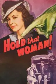 Hold That Woman!_peliplat